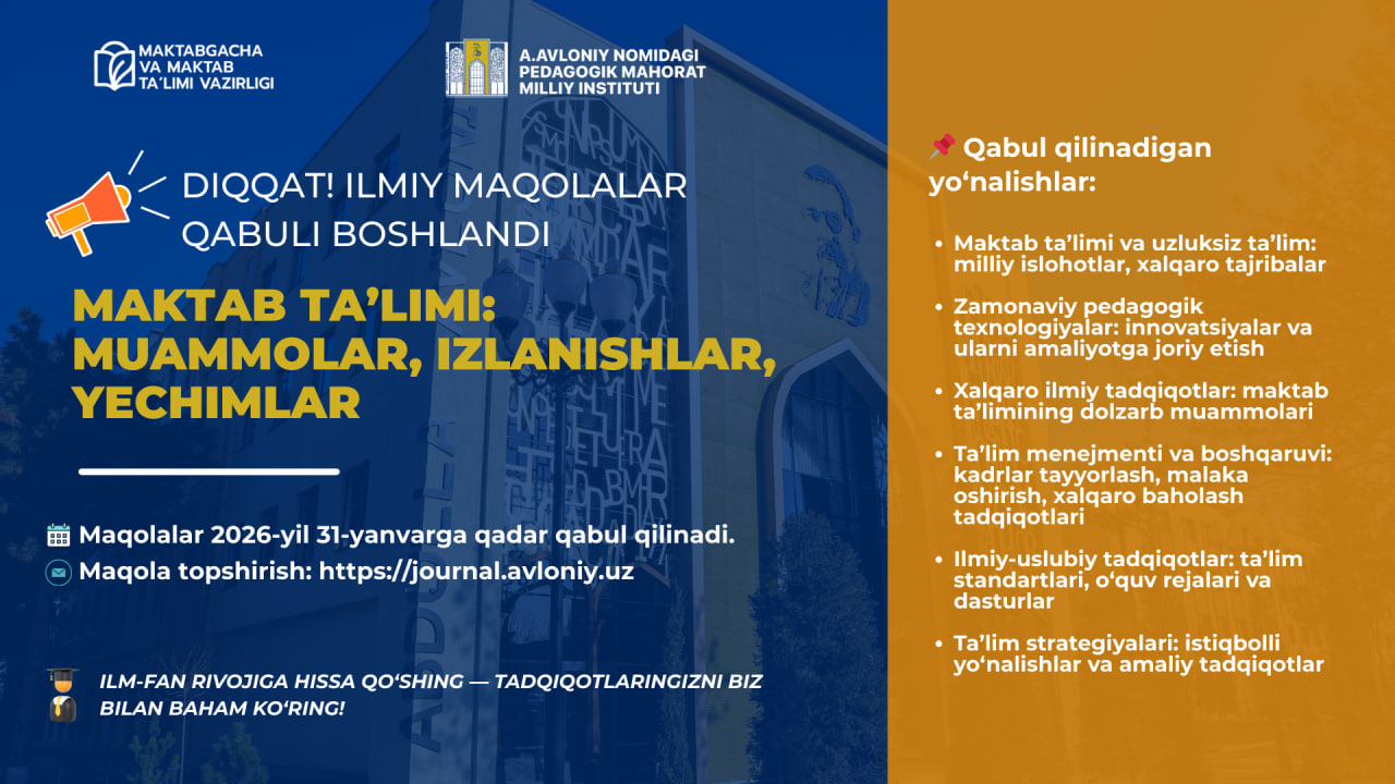 DIQQAT! ILMIY MAQOLALAR QABULI DAVOM ETMOQDA